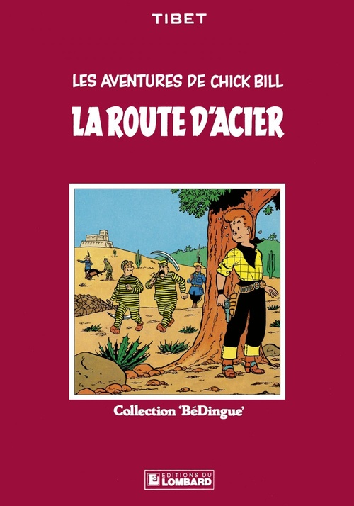 Couverture ebook de Chick Bill - tome 3 - La Route d'acier, de Tibet