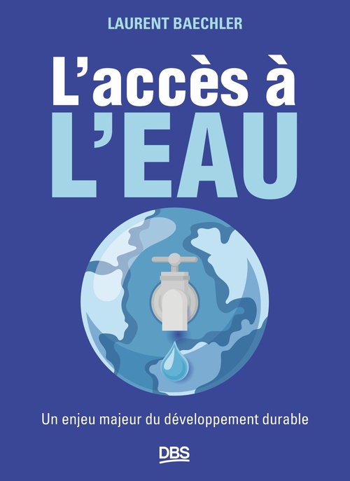 Couverture ebook de L'accès à l'eau, de Laurent Baechler