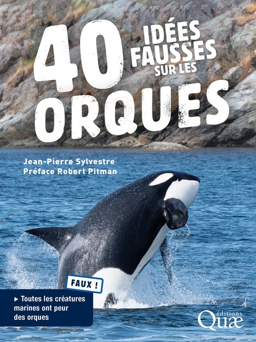 Couverture ebook de 40 idées fausses sur les orques, de Jean-Pierre Sylvestre