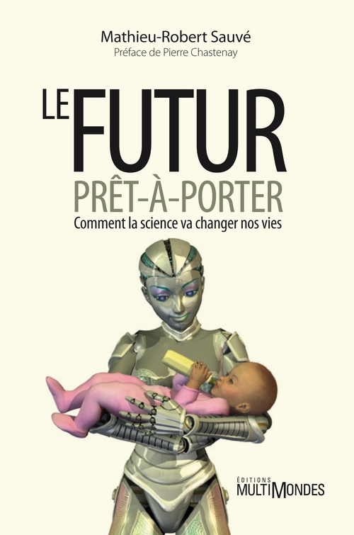 ebook cover of Le futur prêt-à-porter, by Mathieu-robert Sauvé