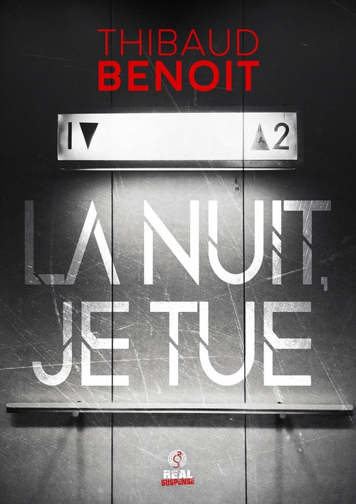 Couverture ebook de La nuit, je tue, de Thibaud Benoit