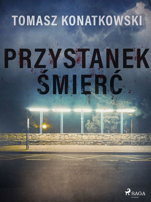 Couverture ebook de Przystanek ´smier´c, de Tomasz Konatkowski