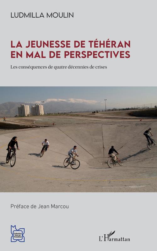 Couverture ebook de La jeunesse de Téhéran en mal de perspectives, de Ludmilla Moulin