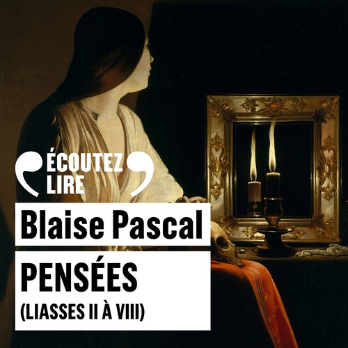 Couverture audiobook de Pensées (liasses II à VIII), de Blaise Pascal