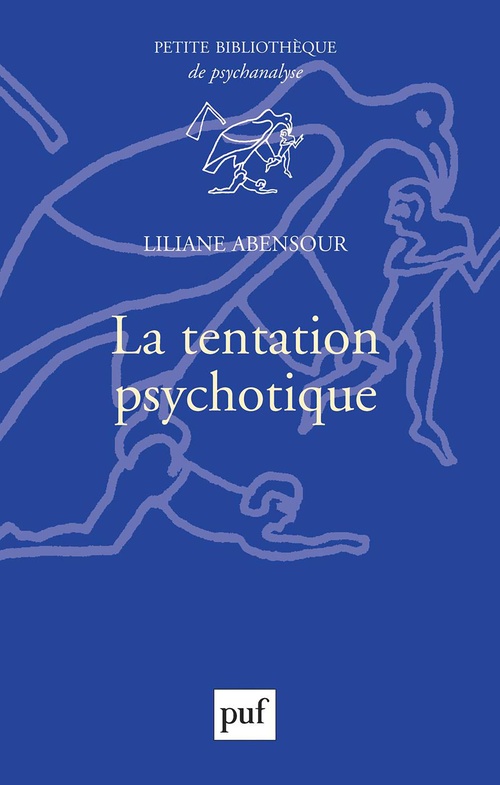 Couverture ebook de La tentation psychotique, de Liliane Abensour