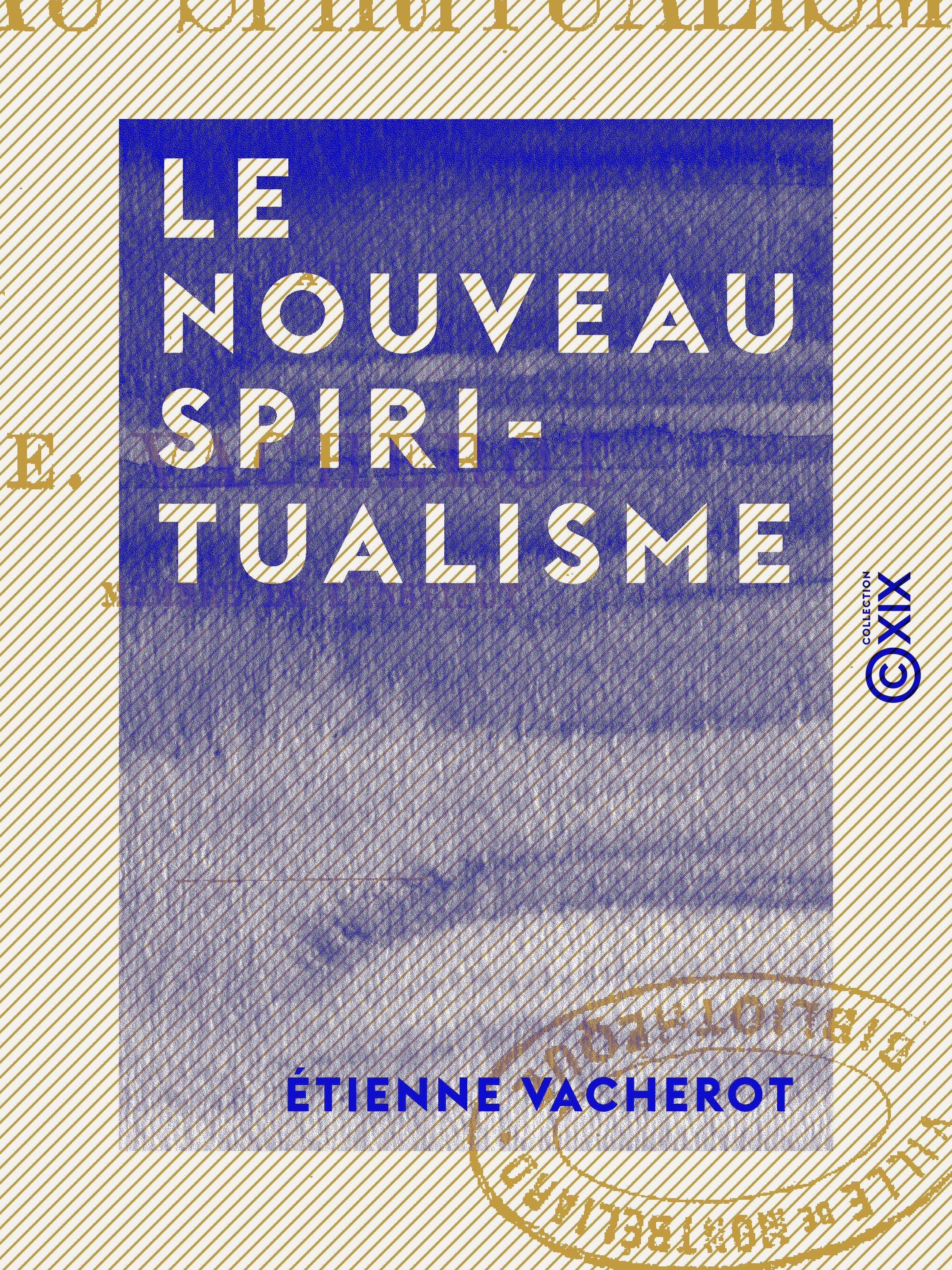 Couverture ebook de Le Nouveau Spiritualisme, de Etienne Vacherot