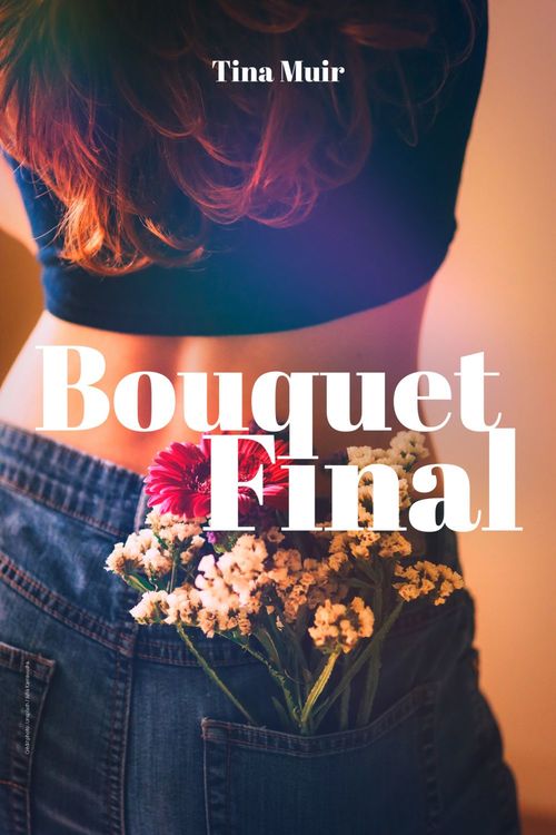 ebook cover of Bouquet final, by Tina Muir