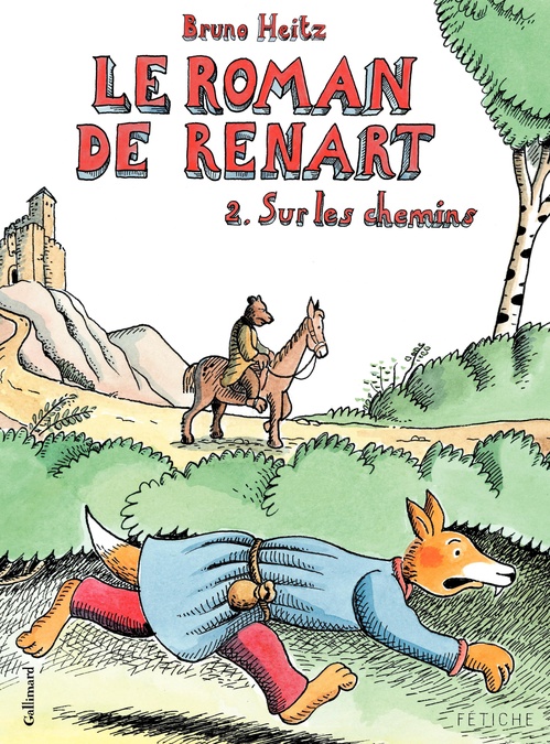 Couverture ebook de Le Roman de Renart (Tome 2) - Sur les chemins, de Bruno Heitz