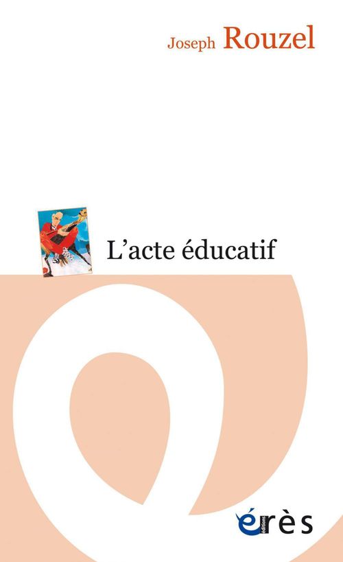 ebook cover of L'acte éducatif, by Joseph Rouzel