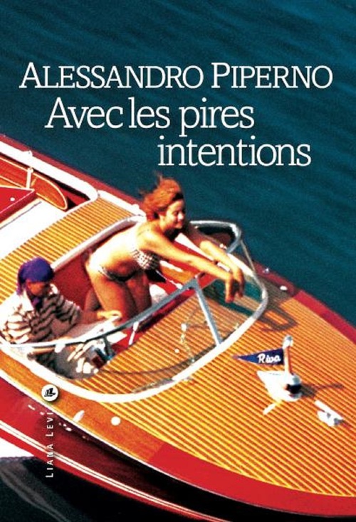 Couverture ebook de Avec les pires intentions, de Alessandro Piperno