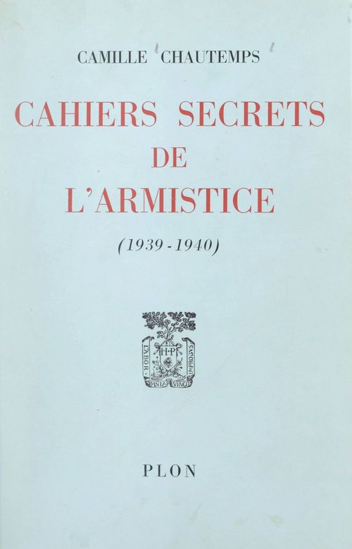Couverture ebook de Cahiers secrets de l'Armistice, de Camille Chautemps