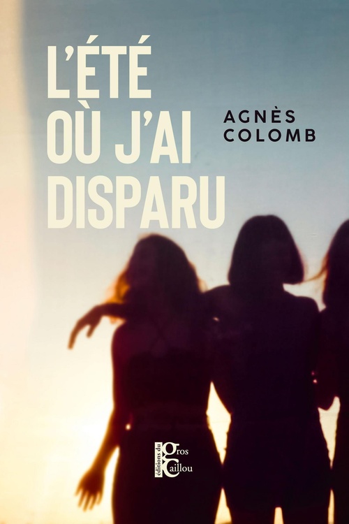 Couverture ebook de L'été où j'ai disparu, de Agnès Colomb