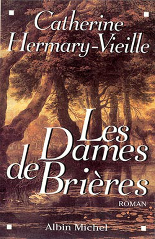 Couverture ebook de Les Dames de Brières - tome 1, de Catherine Hermary-Vieille