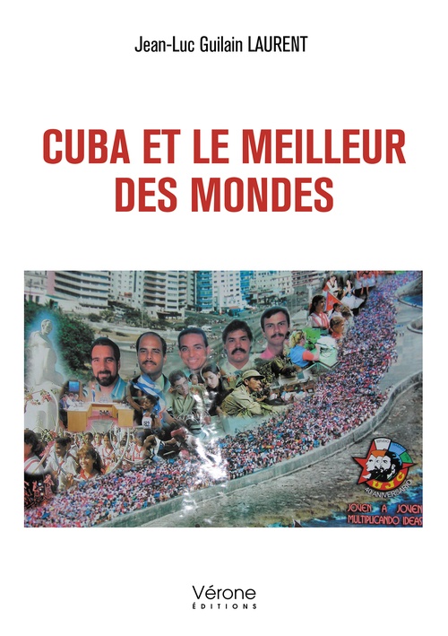 ebook cover of Cuba et le meilleur des mondes, by Jean-Luc Guilain Laurent