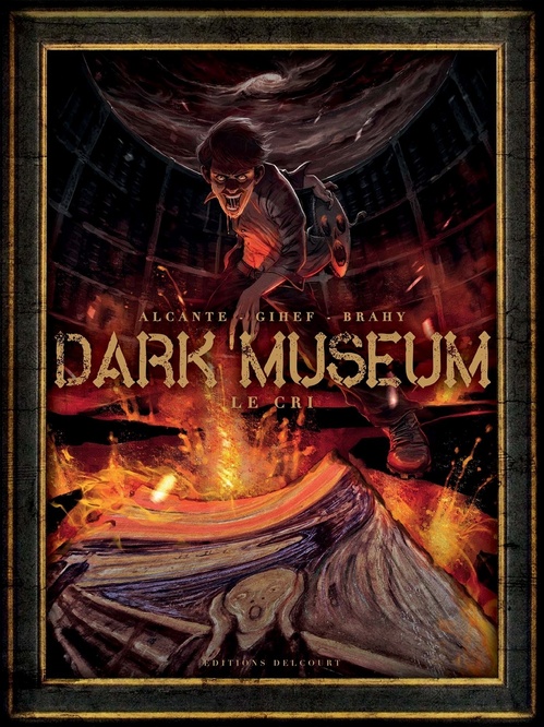 Couverture ebook de Dark Museum T02 - Le Cri, de Alcante, Luc Brahy, Gihef