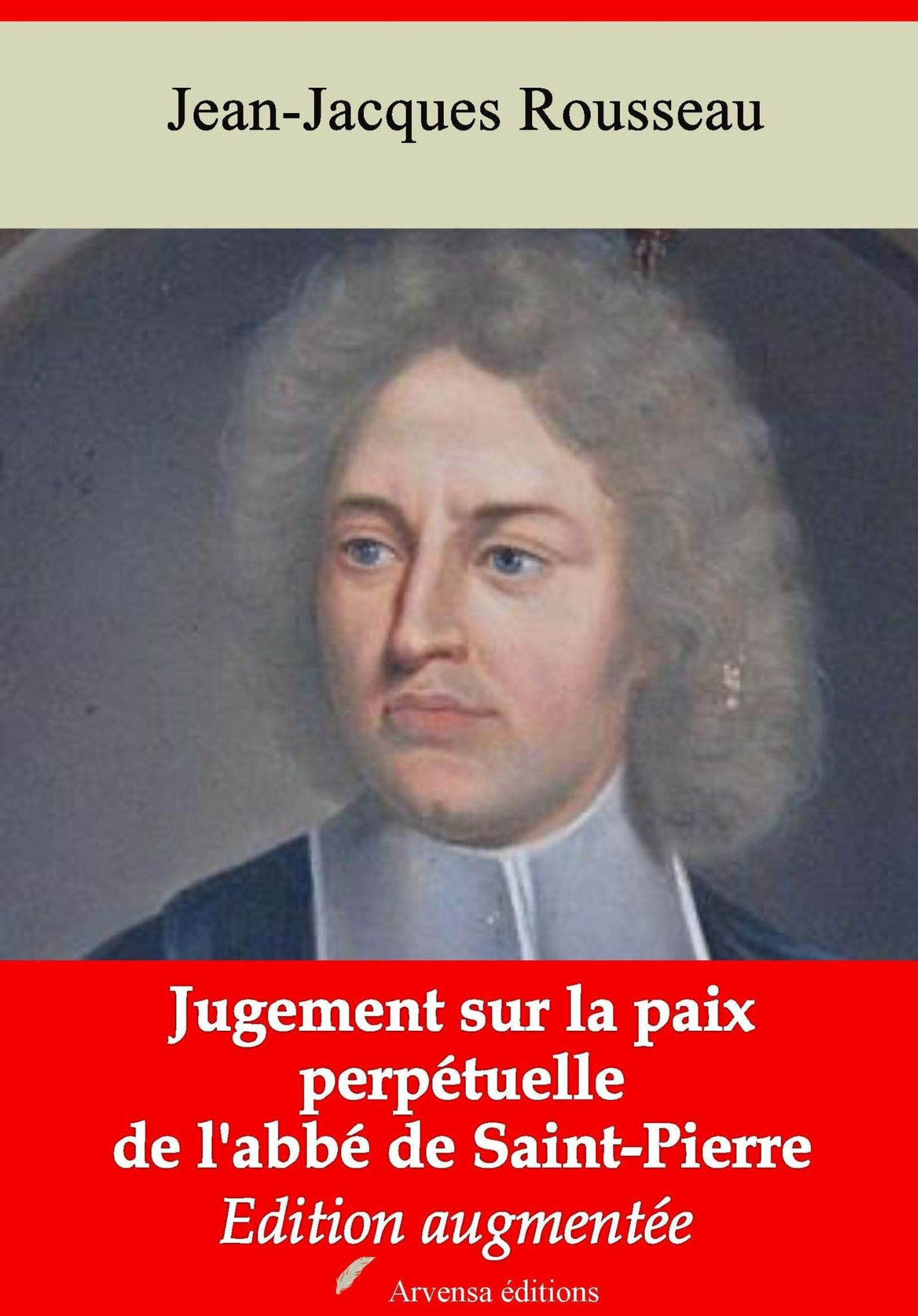 ebook cover of Jugement sur la paix perpétuelle de l'abbé de Saint-Pierre - suivi d'annexes, by Jean-Jacques Rousseau