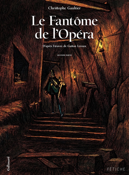 ebook cover of Le Fantôme de l'Opéra (Tome 2). D'après l'oeuvre de Gaston Leroux, by Gaston Leroux, Christophe Gaultier