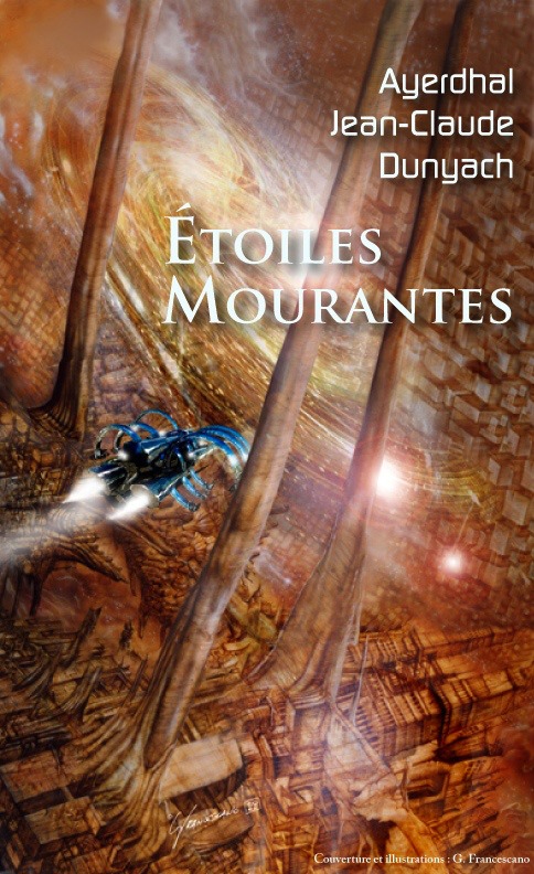 Couverture ebook de Étoiles mourantes, de Ayerdhal, Jean-Claude Dunyach