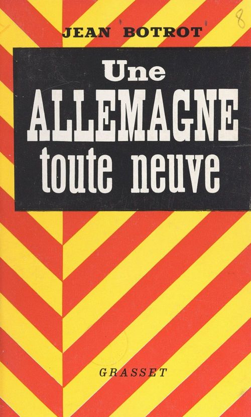 ebook cover of Une Allemagne toute neuve, by Jean Botrot