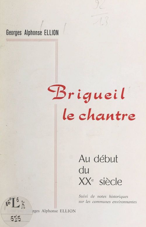Couverture ebook de Brigueil-le-Chantre au début du XXe siècle, de Georges-Alphonse Ellion