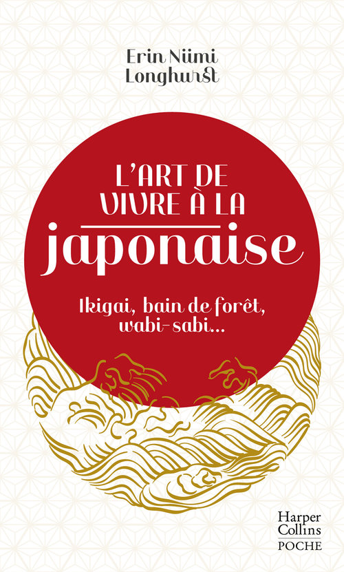 ebook cover of L'art de vivre à la japonaise, by Erin Niimi Longhurst