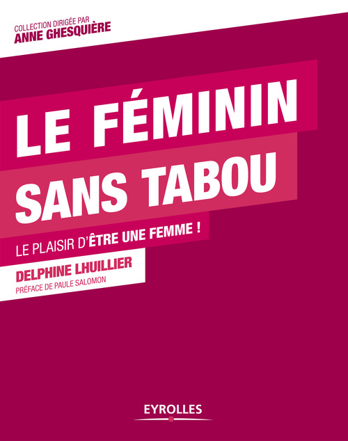 Couverture ebook de Le féminin sans tabou, de Delphine Lhuillier
