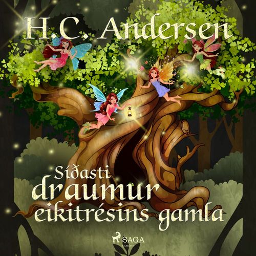 audiobook cover of Síðasti draumur eikitrésins gamla, by H.C. Andersen