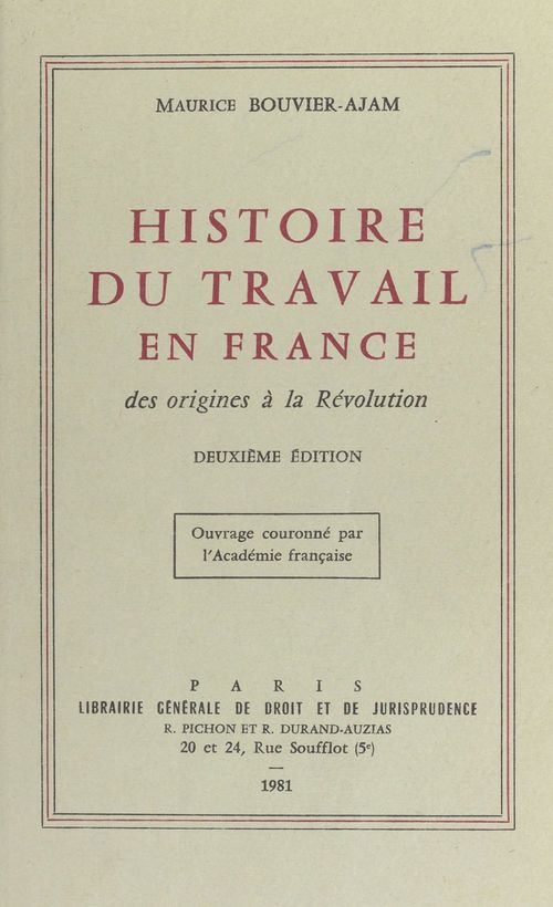 Couverture ebook de Histoire du travail en France : des origines à la Révolution, de Ajam Bouvier