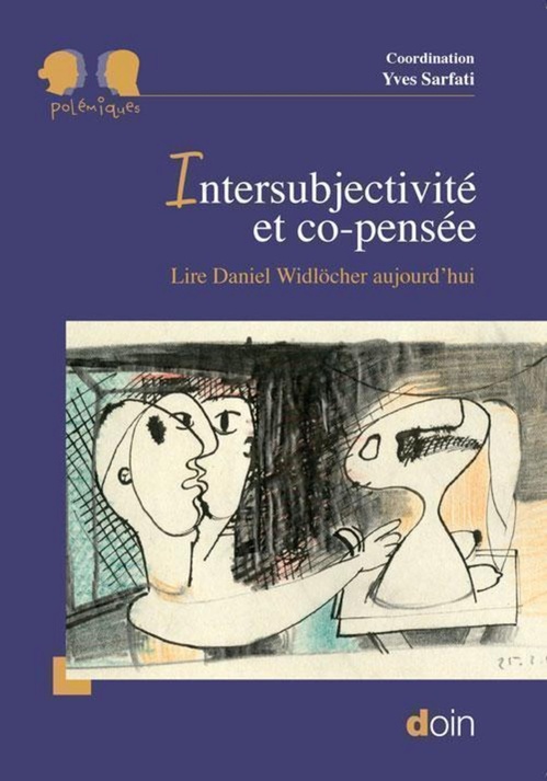 ebook cover of Intersubjectivité et co-pensée, by Pierre Marie, André Michels, GUILLAUME MOREL, Antoine Périer, Martin Reca, Maudline Vives, Eva WEIL, Ilan Benkimoun, Man