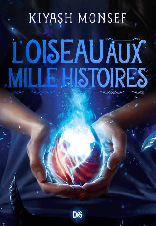 ebook cover of Créatures Fantastiques - Tome 02 L'Oiseau aux Mille Histoires (e-book), by Kiyash Monsef