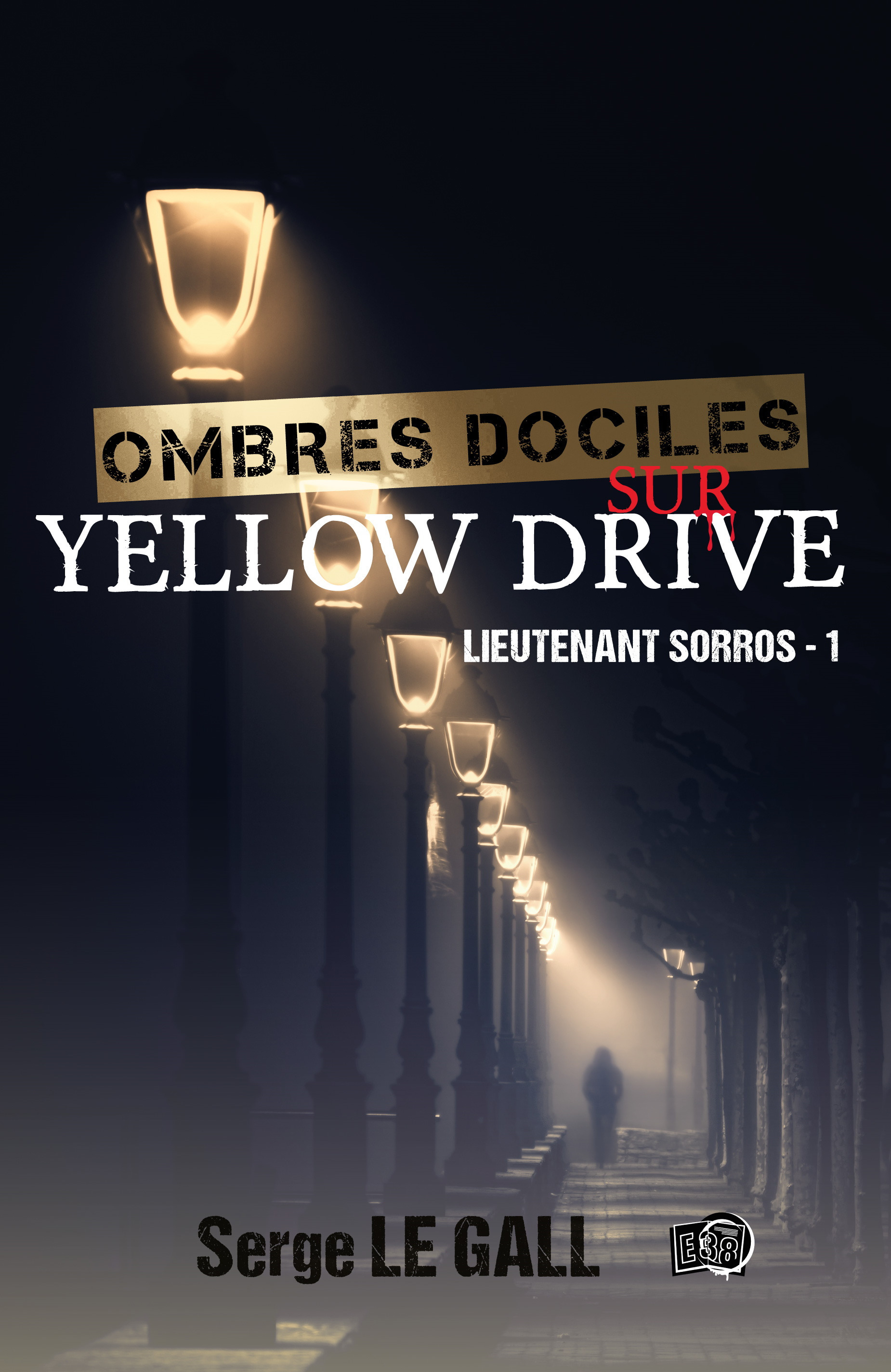 ebook cover of Ombres dociles sur Yellow Drive, by Serge Le Gall