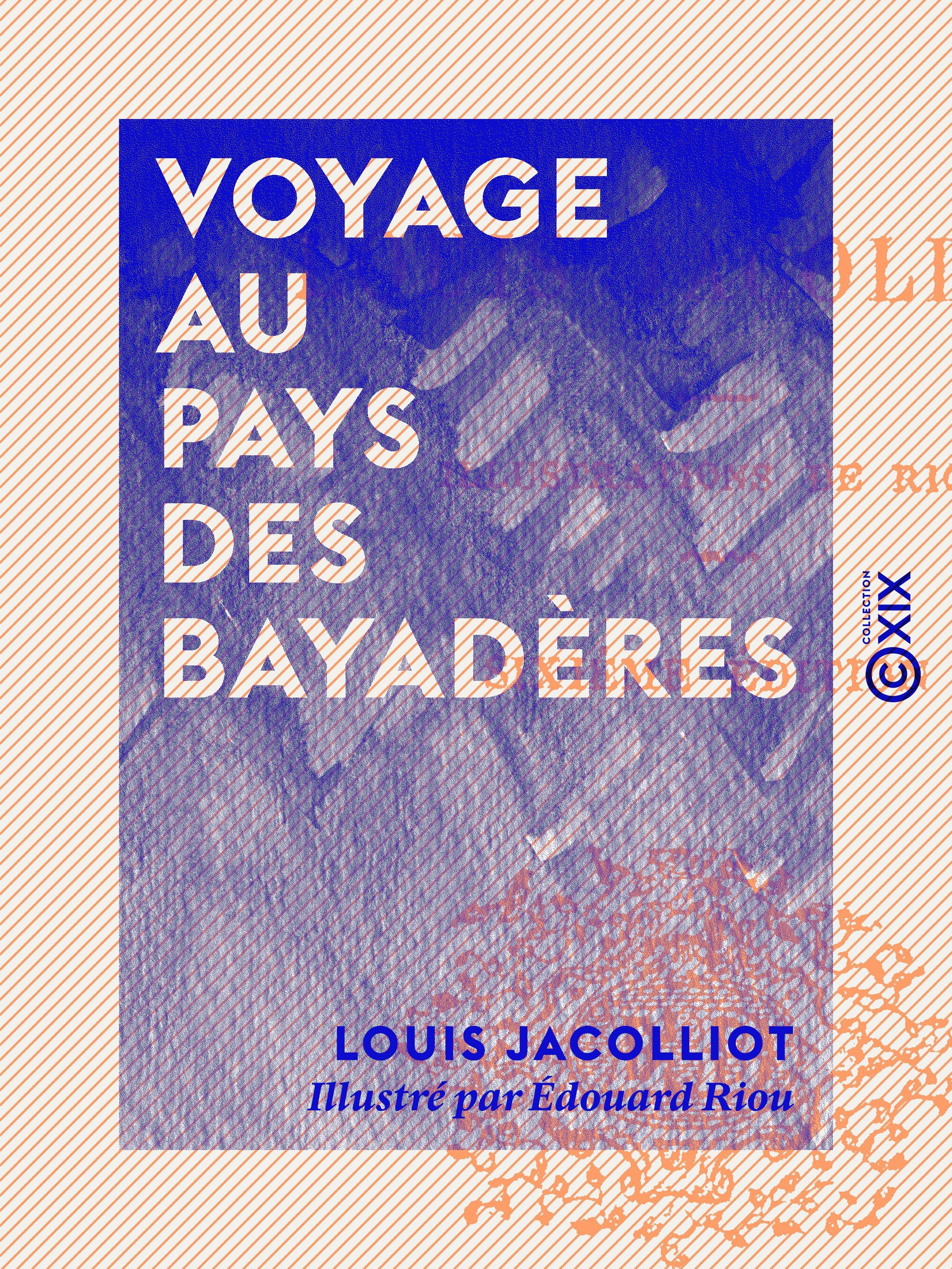 ebook cover of Voyage au pays des Bayadères, by Louis Jacolliot