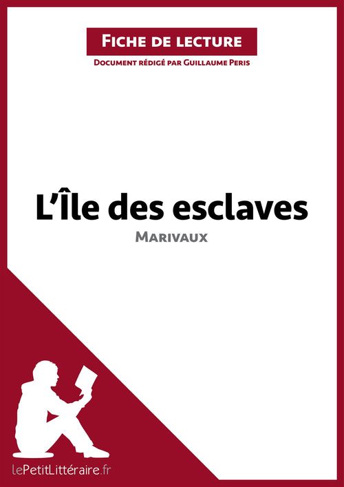 ebook cover of L'Ile des esclaves de Marivaux (Fiche de lecture), by Guillaume Péris