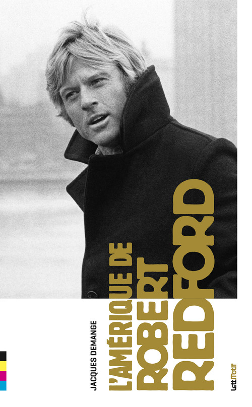 Couverture ebook de L'Amérique de Robert Redford, de Jacques Demange