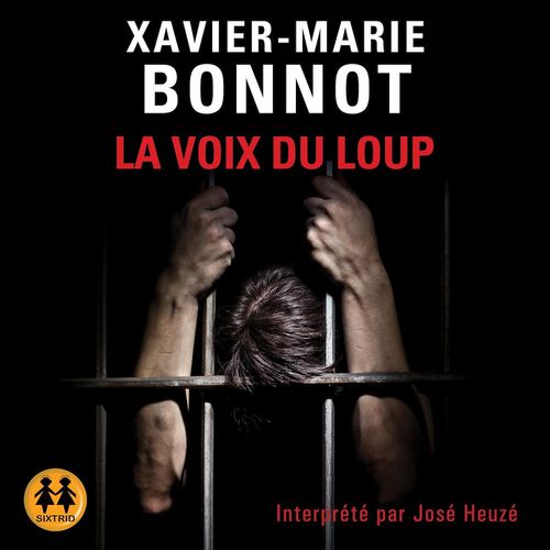 audiobook cover of La voix du loup, by Xavier-Marie BONNOT