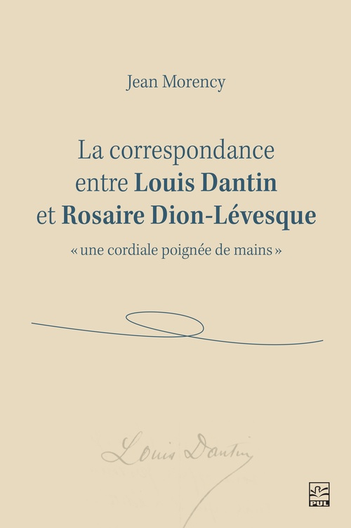 ebook cover of La correspondance entre Louis Dantin et Rosaire Dion-Lévesque, by Jean Morency