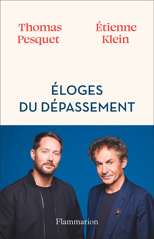 Couverture ebook de Éloges du dépassement, de Étienne Klein, Thomas Pesquet