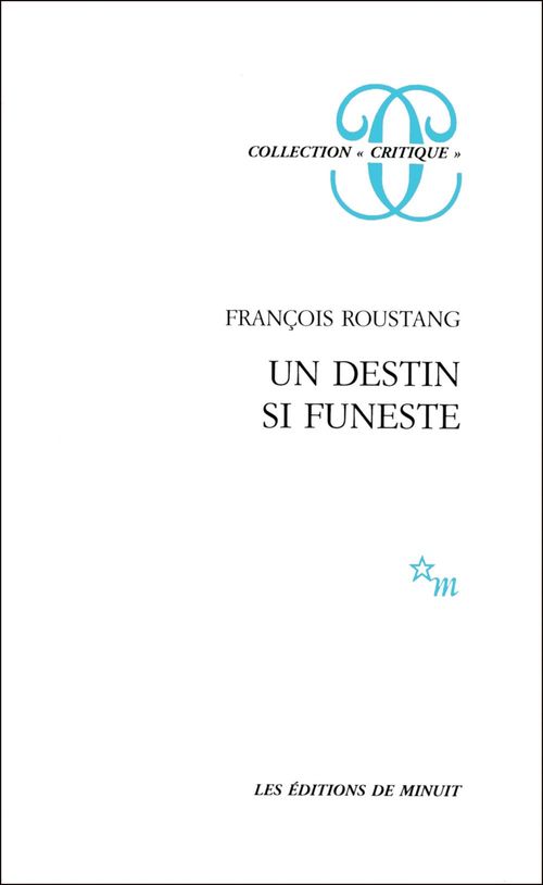 ebook cover of Un destin si funeste, by François Roustang