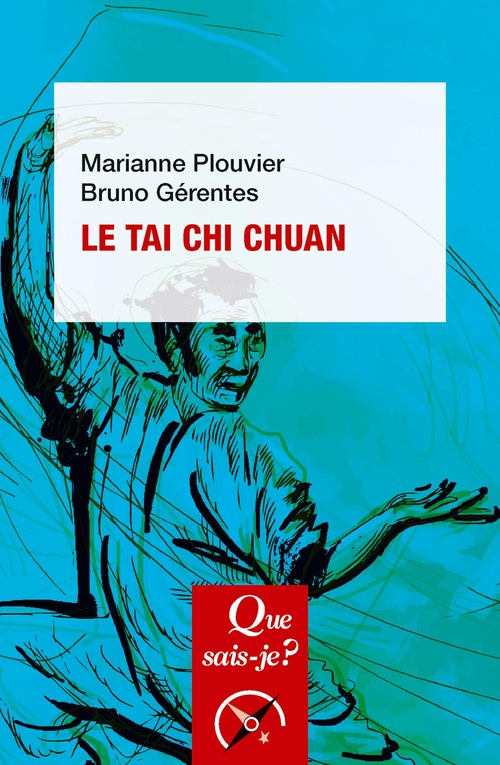 Couverture ebook de Le Tai chi chuan, de Bruno Gerentes, Marianne Plouvier