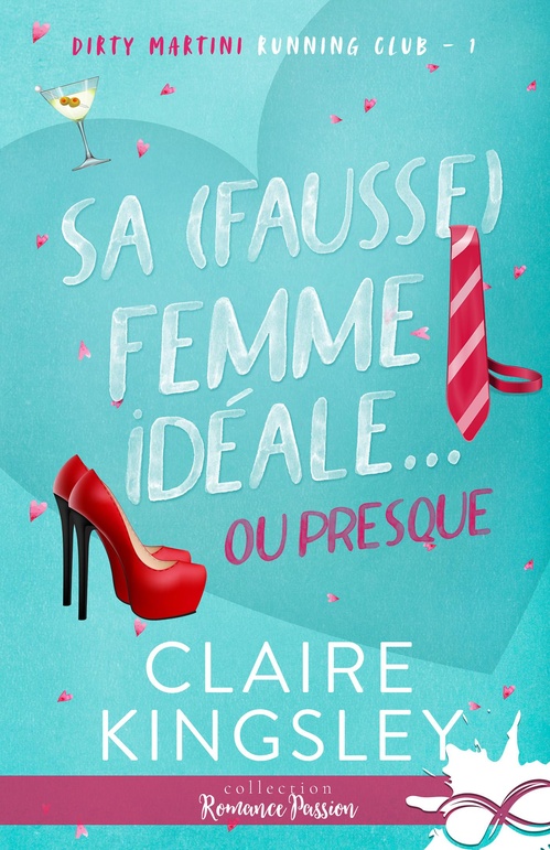 ebook cover of Sa (fausse) femme idéale...ou presque, by Claire Kingsley