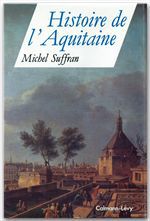 ebook cover of Histoire de l'Aquitaine, by Michel Suffran