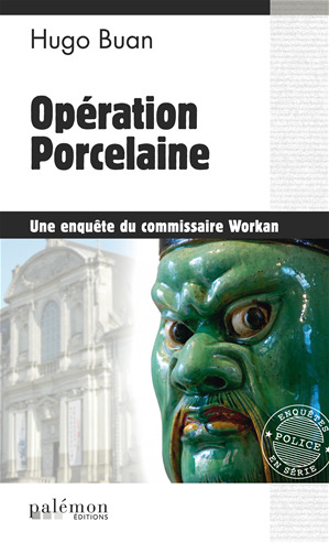 Couverture ebook de Opération Porcelaine, de Hugo Buan