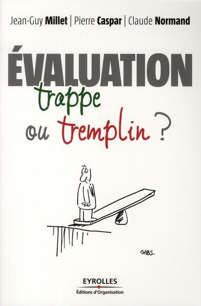 Couverture ebook de L'évaluation : trappe ou tremplin ?, de Pierre Caspar, Gabs, Jean-guy Millet, Claude Normand