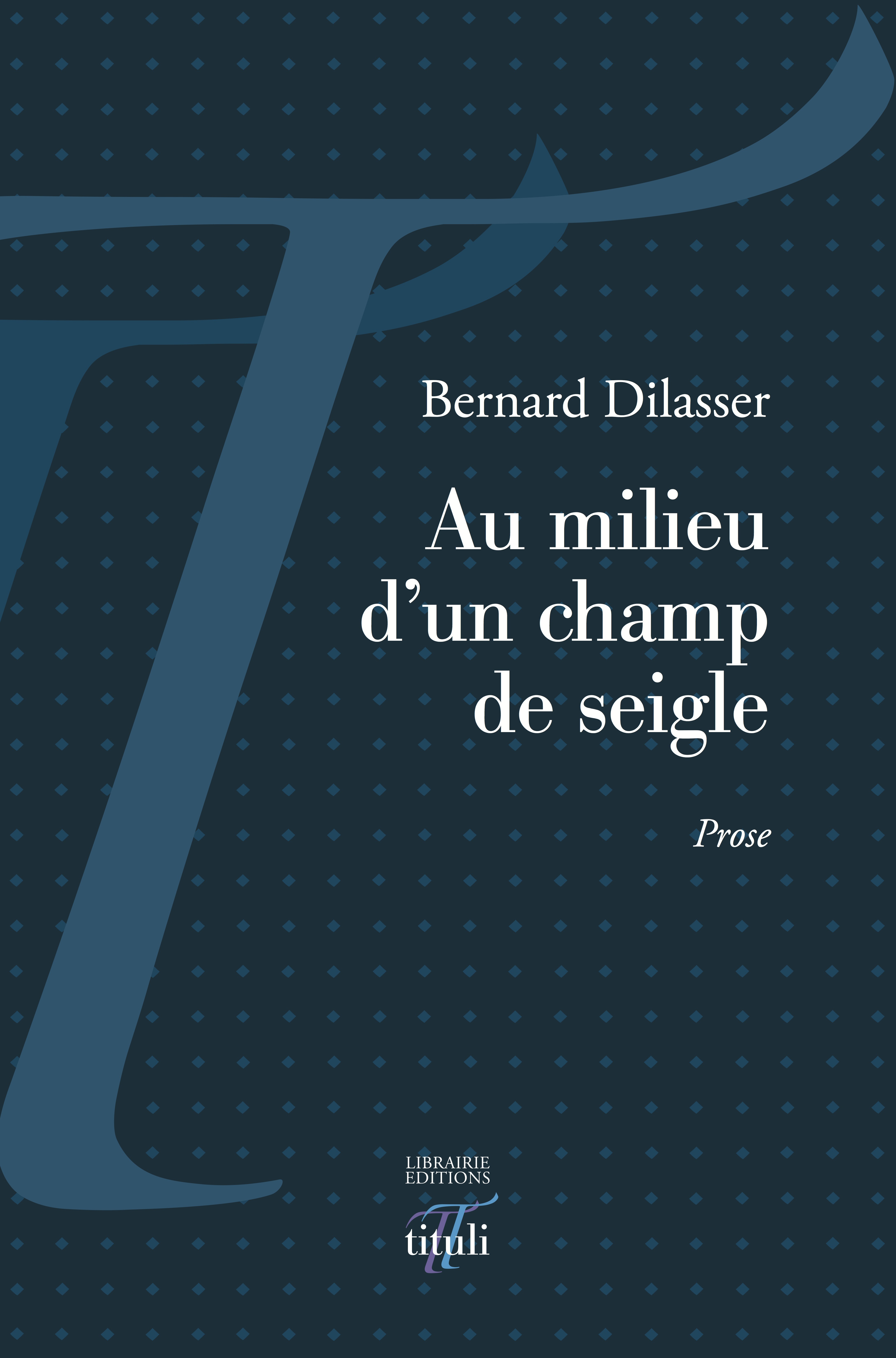 ebook cover of Au milieu d'un champ de seigle, by Bernard Dilasser