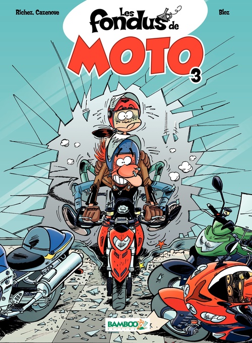 ebook cover of Les Fondus de moto - Tome 3, by Hervé Richez, Christophe Cazenove