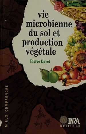 Couverture ebook de Vie microbienne du sol et production végétale, de Philippe Davet