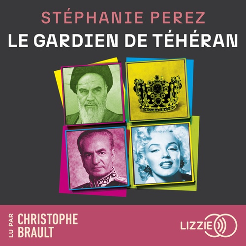 Couverture audiobook de Le gardien de Téhéran, de Stéphanie Perez