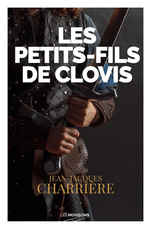 ebook cover of Les petits-fils de Clovis, by Jean-Jacques Charrière