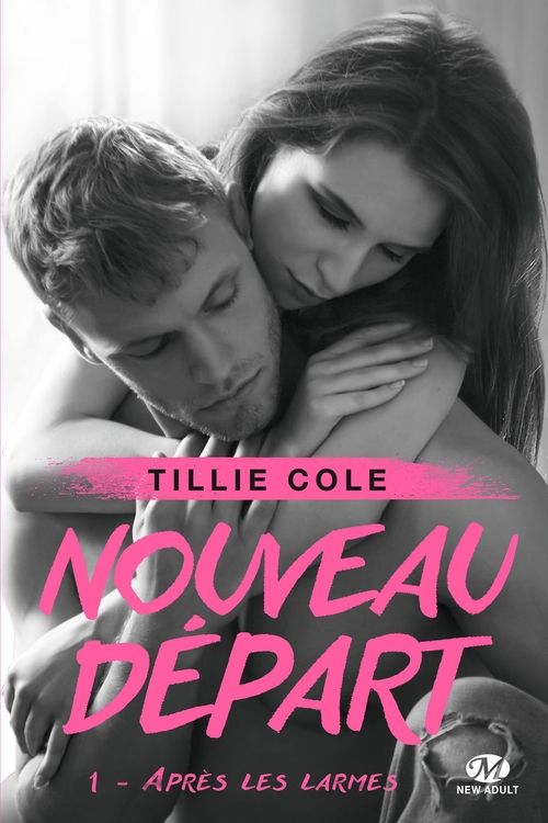 Couverture ebook de Nouveau départ, T1 : Après les larmes (édition Canada), de Tillie Cole
