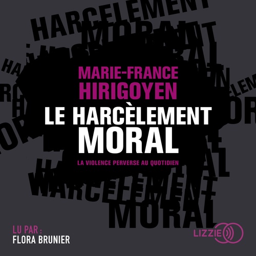 Couverture audiobook de Le harcèlement moral, de Marie-France Hirigoyen